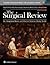The Surgical Review: An Integrated Basic and Clinical Science Study Guide