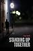 Standing Up Together by Greer Farrell