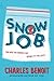 Snow Job