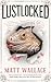Lustlocked (Sin du Jour, #2)