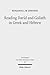 Reading David and Goliath in Greek and Hebrew: A Literary Approach (Forschungen Zum Alten Testament 2.Reihe, 82)