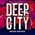 Deep City