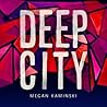 Deep City