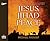Jesus, Jihad and Peace: Wha...