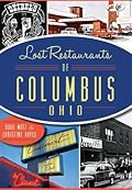 Lost Restaurants of Columbus, Ohio