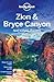 Lonely Planet Zion & Bryce Canyon National Parks by Lonely Planet