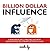 Billion Dollar Influence: A...
