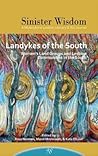Sinister Wisdom 98: Landykes of the South: Women's Land Groups and Lesbian Communities in the South