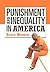 Punishment and Inequality in America by Bruce Western