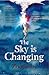 The Sky Is Changing
