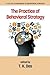 The Practice of Behavioral ...