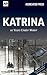 Katrina: 10 Years Under Water