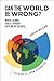 Can the World be Wrong?: Where Global Public Opinion Says We're Headed