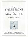 The Three Signs Of A Miserable Job by Patrick Lencioni