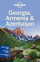 Lonely Planet Georgia Armenia Azerbaijan By Lonely Planet