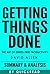 Getting Things Done: The Art of Stress-Free Productivity by David Allen | Summary & Analysis
