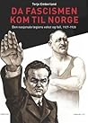 Da fascismen kom til Norge by Terje Emberland