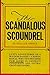 The Scandalous Scoundrel
