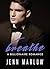 BREATHE: A Billionaire Romance, Part Four