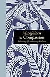 Mindfulness & Compassion: Embracing Life with Loving-Kindness