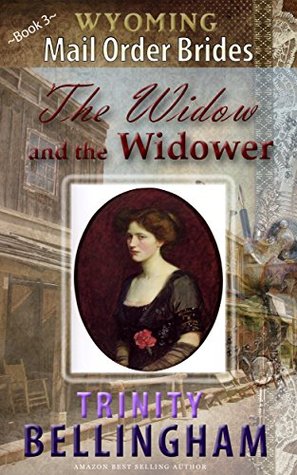 The Widow and the Widower (Wyoming Mail Order Brides #3)