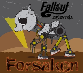 Fallout: Equestria - Forsaken