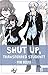 Shut Up, Transfer Student! 1