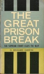 The Great Prison Break: The Supreme Court Leads the Way