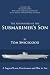The Adventures of the Submariner’s Son by Tom Swicegood