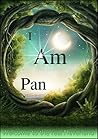 I Am Pan: The Fab...