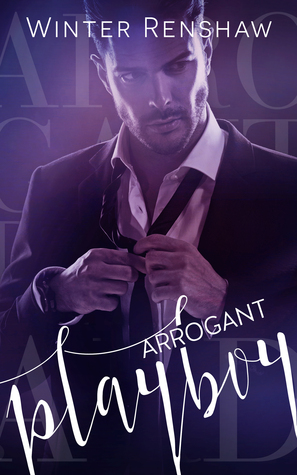Arrogant Playboy (Arrogant, #3)