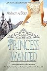 Princess Wanted by Autumn Star