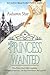 Princess Wanted (Three Princes Need a Wife #1-3)