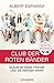 Club der roten Bänder by Albert Espinosa