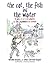 The Cat, the Fish and the Waiter: El gato, el pez y el camarero Le chat, le poisson et le serveur