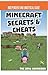 Secrets & Cheats Minecraft Unofficial Annual 2016