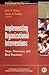 Implementing Organizational Interventions: Steps, Processes, and Best Practices (J-B SIOP Professional Practice Series Book 5)