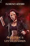 Les Trois sangs by Florence Gérard
