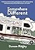 Somewhere Different: A family adventure through the Balkans, Egypt and Sri Lanka