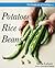 The Simple Art of Cooking: Potatoes, Rice and Beans