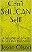 Can't Sell...CAN Sell! by Jason Olson