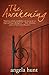 The Awakening by Angela Elwell Hunt
