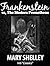Frankenstein (Inti Classics annotated) by Mary Wollstonecraft Shelley