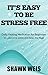 It's Easy to be Stress Free - Daily Healing Meditation for Beginners to overcome stress and relax the mind