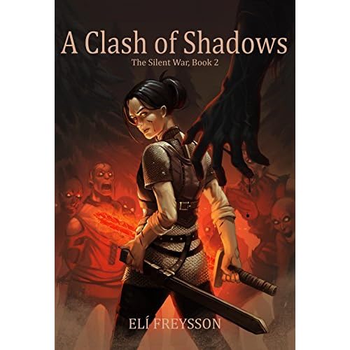 A Clash Of Shadows The Silent War 2 By Eli Freysson