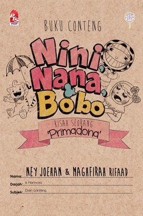 Nini, Nana, & Bobo: Kisah Seorang 'Primadona'