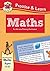 New Curriculum Practise & Learn: Maths for Ages 9-10 (CGP KS2 Practise & Learn)