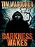 Darkness Wakes by Tim Waggoner