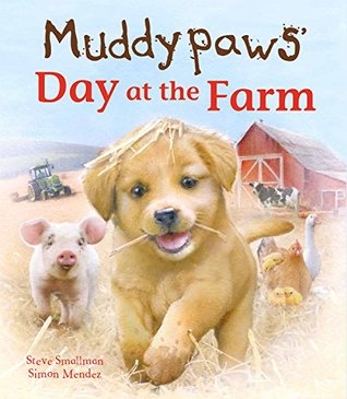 Muddypaws' Day at the Farm (Hardcover)