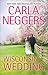 Wisconsin Wedding (Welcome to Tyler, #3) by Carla Neggers